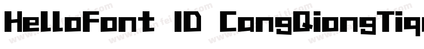 HelloFont ID CangQiongTiquot;字体转换